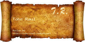 Tohr Raul névjegykártya